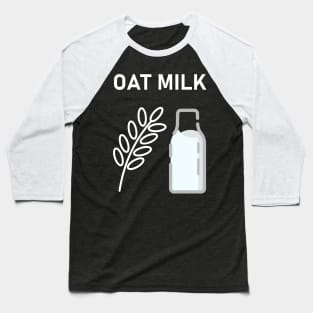 Oat milk vegan Baseball T-Shirt